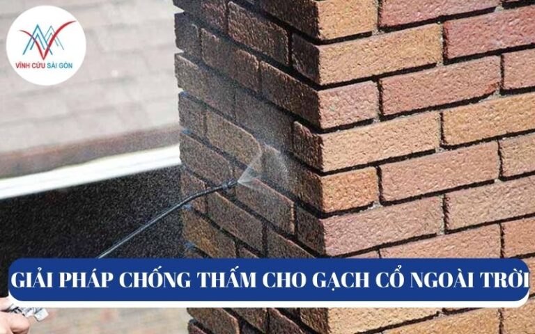 Giải pháp chống thấm cho gạch cổ ngoài trời hiệu quả