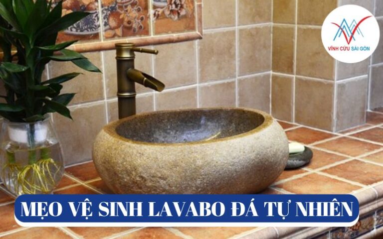 Mẹo vệ sinh lavabo đá tự nhiên đúng cách