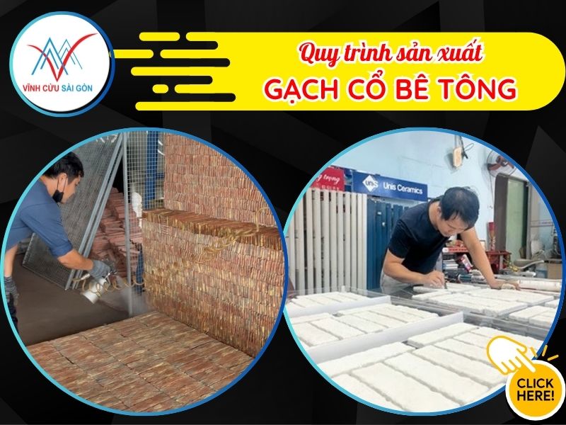 Quy trình sản xuất gạch cổ bê tông tại Vĩnh Cửu Sài Gòn Quy trình sản xuất gạch cổ bê tông tại Vĩnh Cửu Sài Gòn