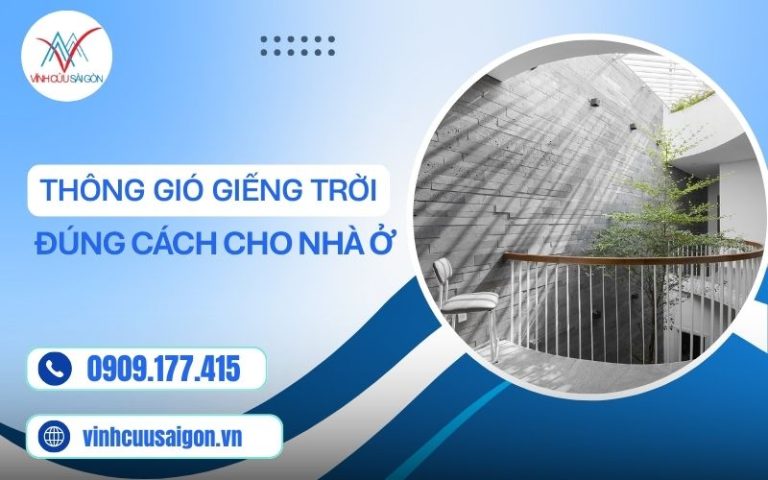Hướng Dẫn Thông Gió Giếng Trời Đúng Cách Cho Nhà Ở