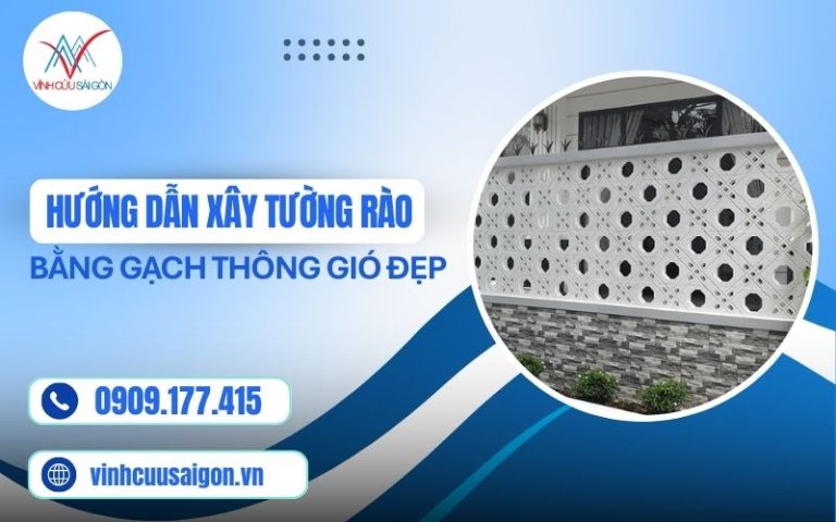 Hướng Dẫn Xây Tường Rào Bằng Gạch Thông Gió Đẹp Thoáng Bền