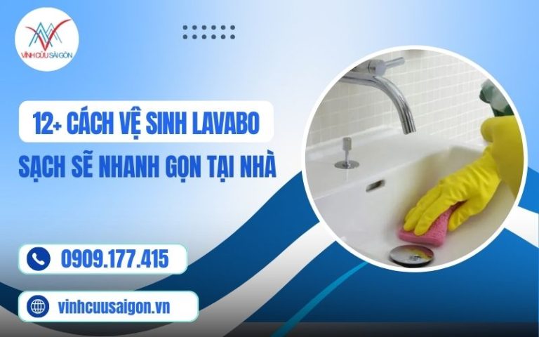 12+ Cách Vệ Sinh Lavabo Sạch Sẽ Nhanh Gọn Tại Nhà