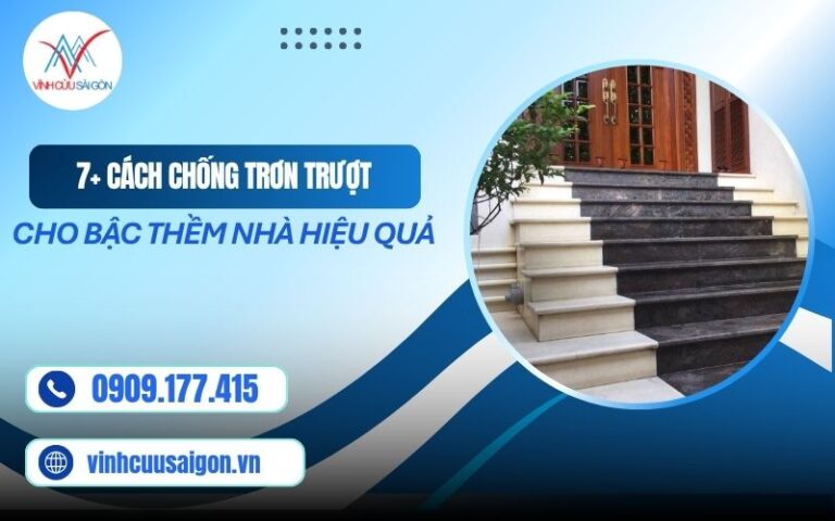 7+ Cách Chống Trơn Trượt Cho Bậc Thềm Nhà Hiệu Quả