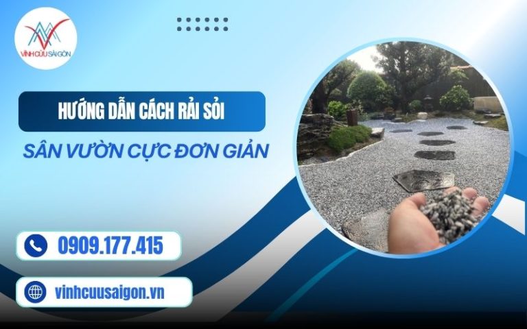 Hướng Dẫn Cách Rải Sỏi Sân Vườn Cực Đơn Giản
